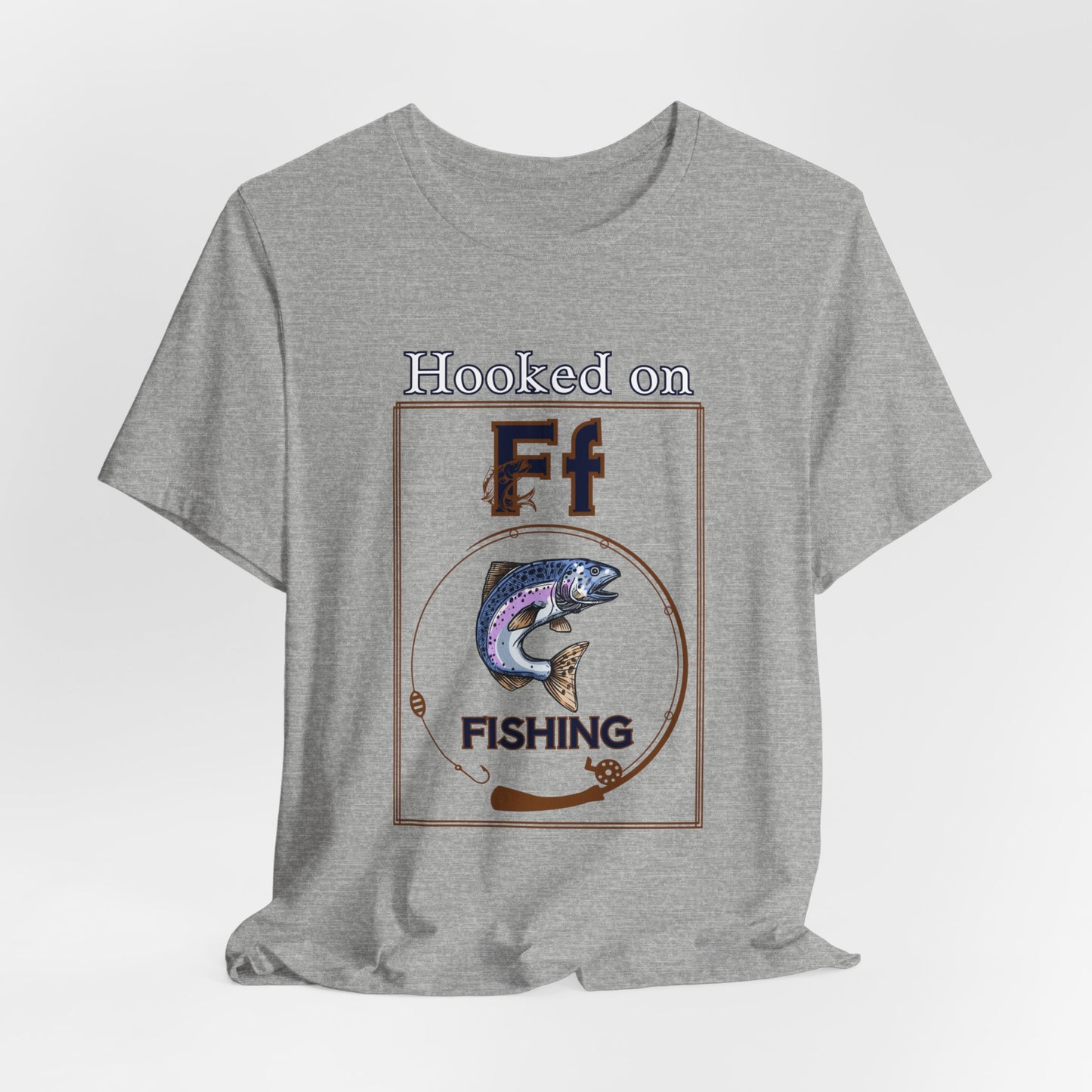 Hooked on Fishing T-Shirt