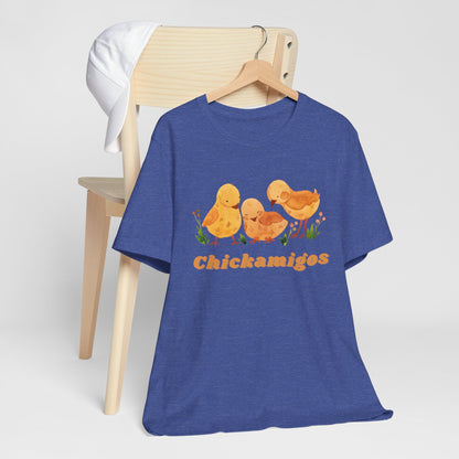 Chickamigos T-Shirt