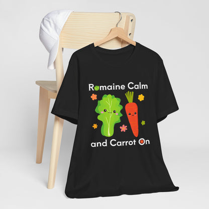 Romaine Calm and Carrot On T-Shirt