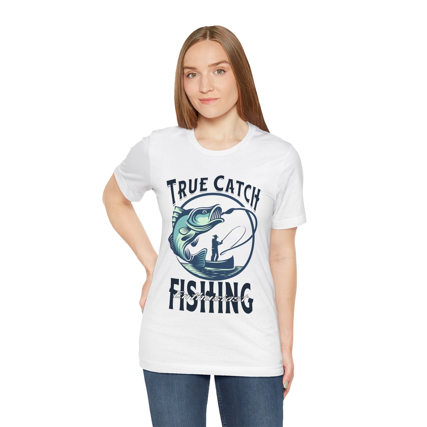 True Catch Fishing Enthusiast T-Shirt