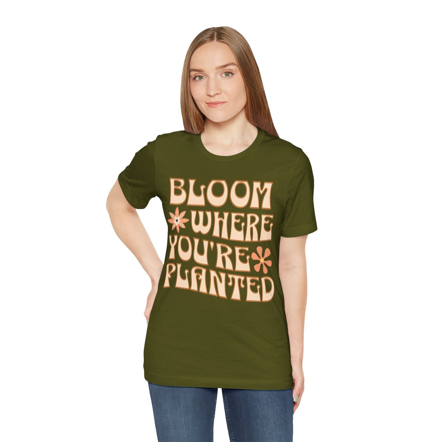 Bloom Where You're Planted T-Shirt