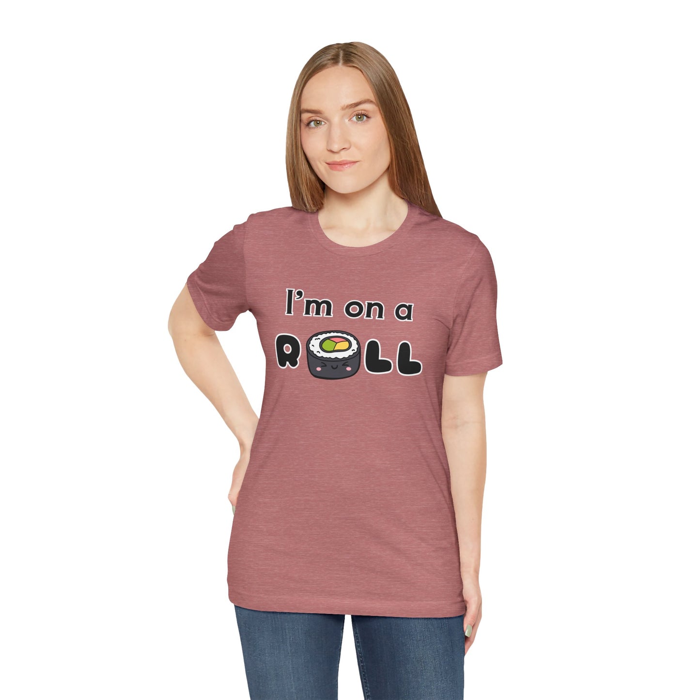 I'm on a (Sushi) Roll T-Shirt