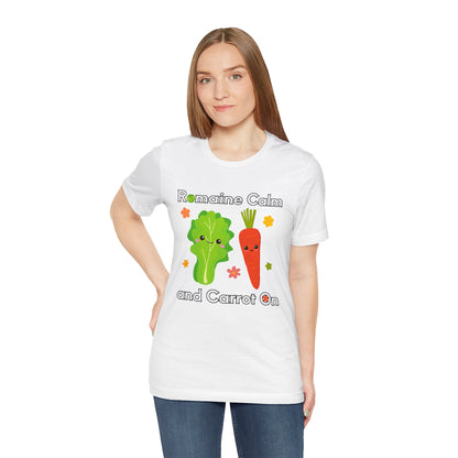 Romaine Calm and Carrot On T-Shirt