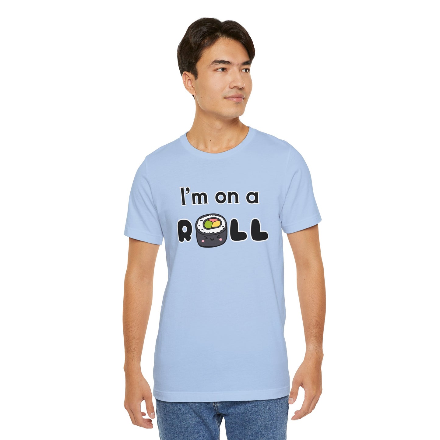 I'm on a (Sushi) Roll T-Shirt