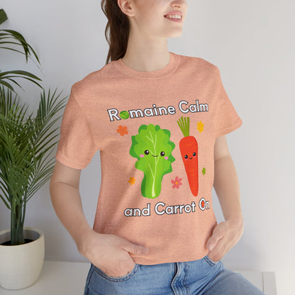 Romaine Calm and Carrot On T-Shirt