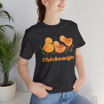 Chickamigos T-Shirt