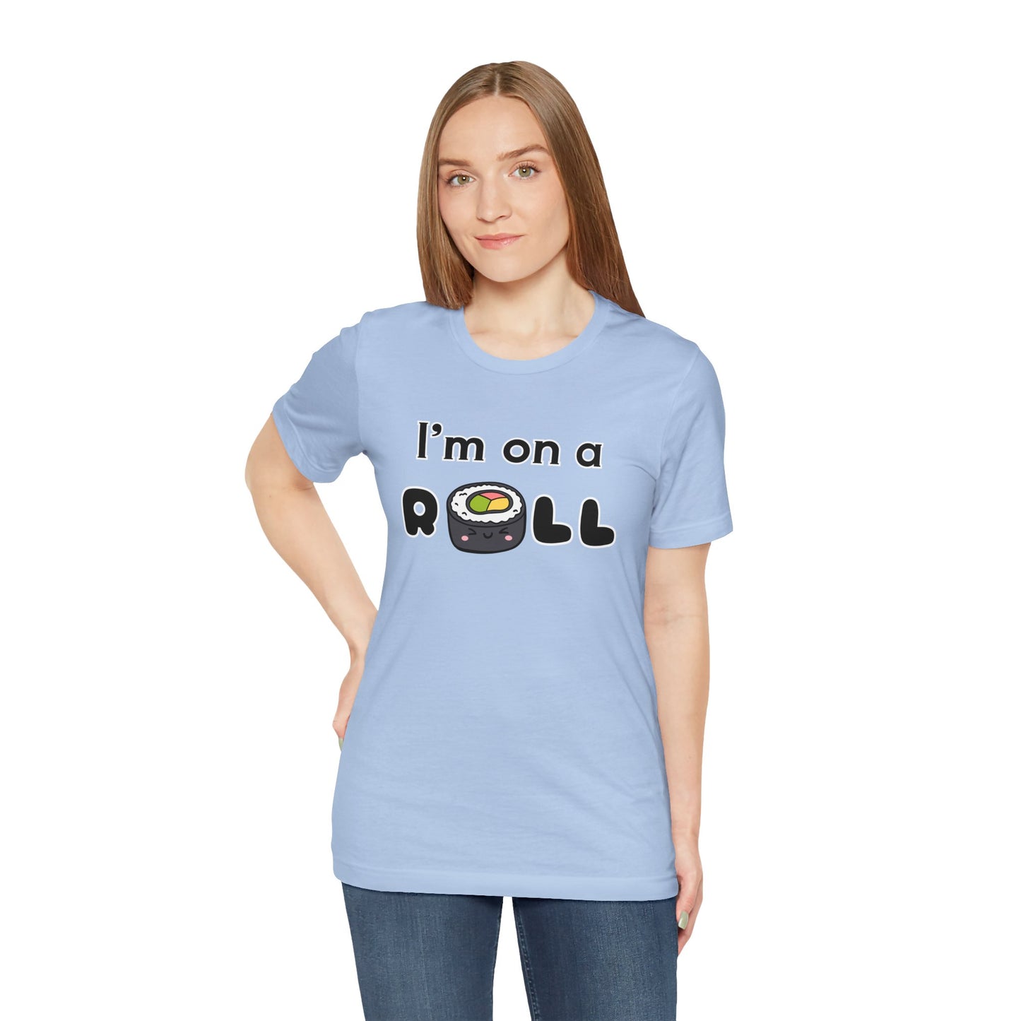 I'm on a (Sushi) Roll T-Shirt