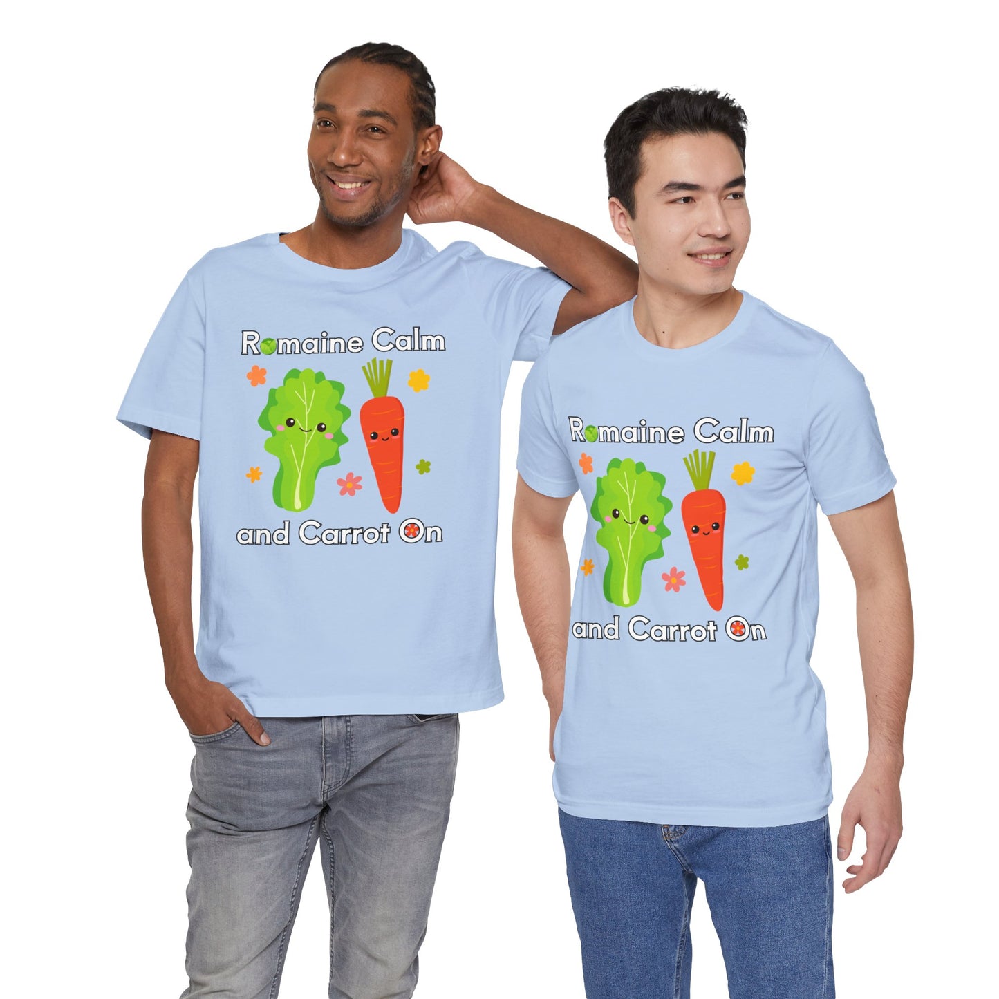 Romaine Calm and Carrot On T-Shirt