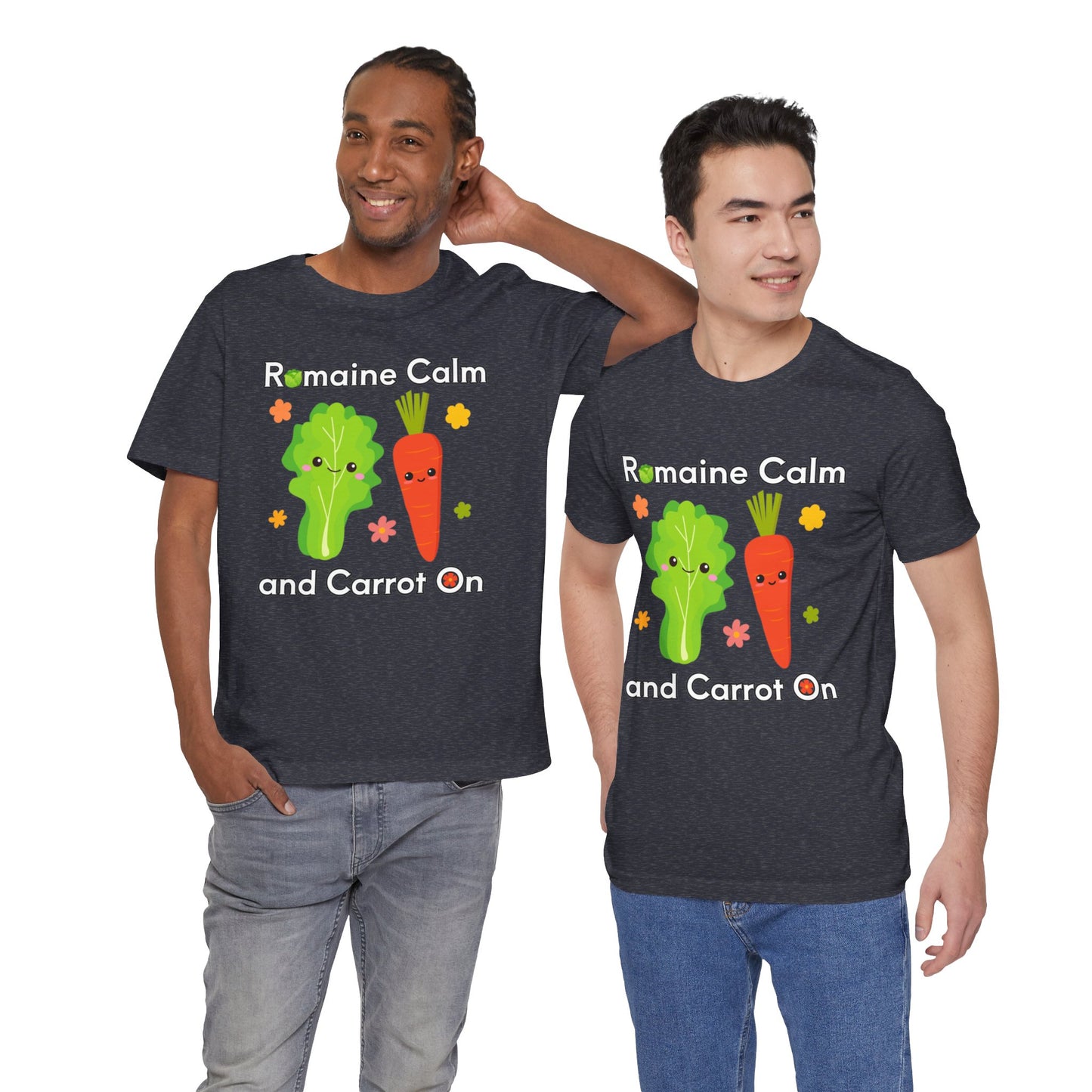 Romaine Calm and Carrot On T-Shirt