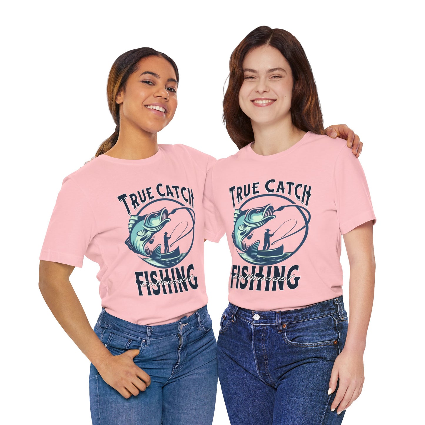 True Catch Fishing Enthusiast T-Shirt