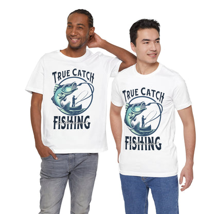 True Catch Fishing Enthusiast T-Shirt