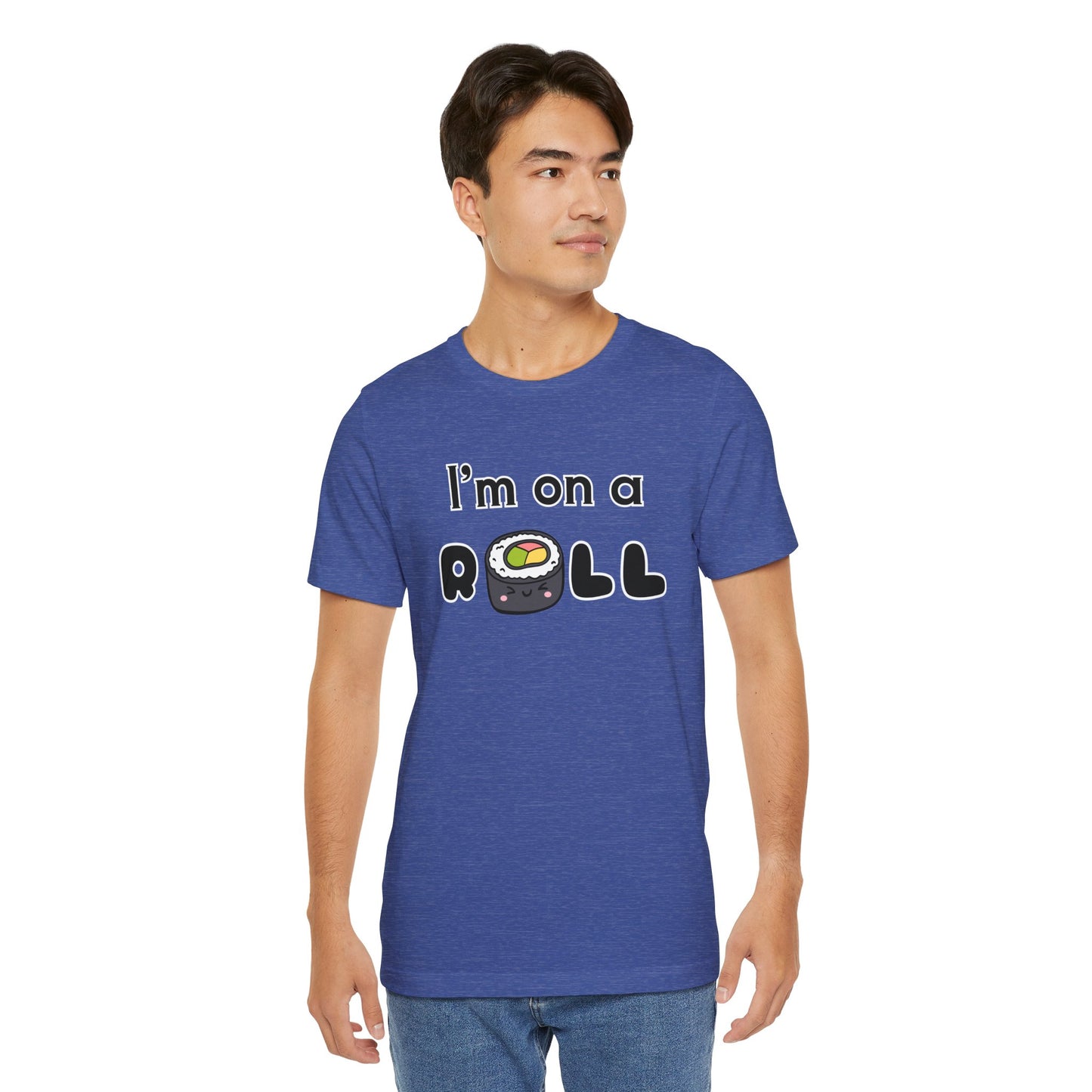 I'm on a (Sushi) Roll T-Shirt