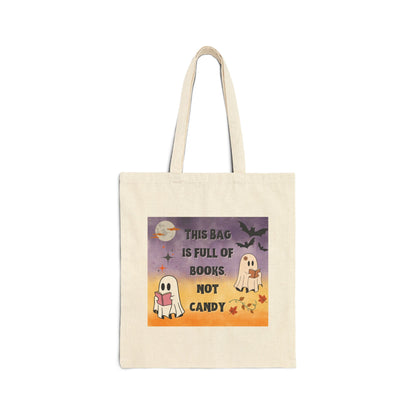 Ghostly Bookworm This Bag is Full of Books Not Candy Funny Halloween Trick or Treat Bag Cotton Canvas Tote Bag