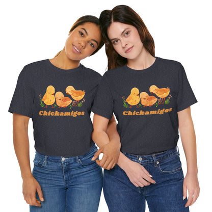 Chickamigos T-Shirt