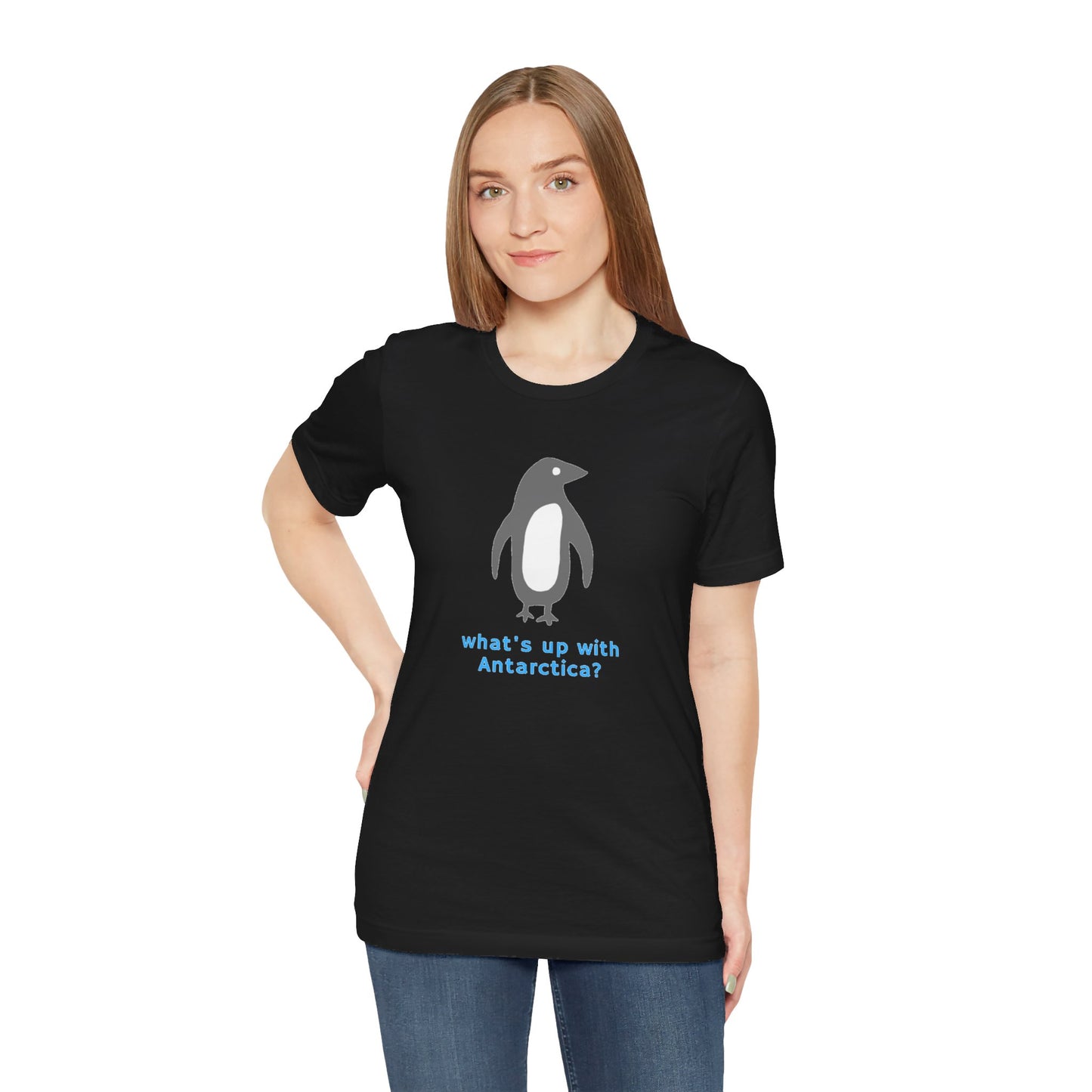 What's Up with Antarctica? T-Shirt