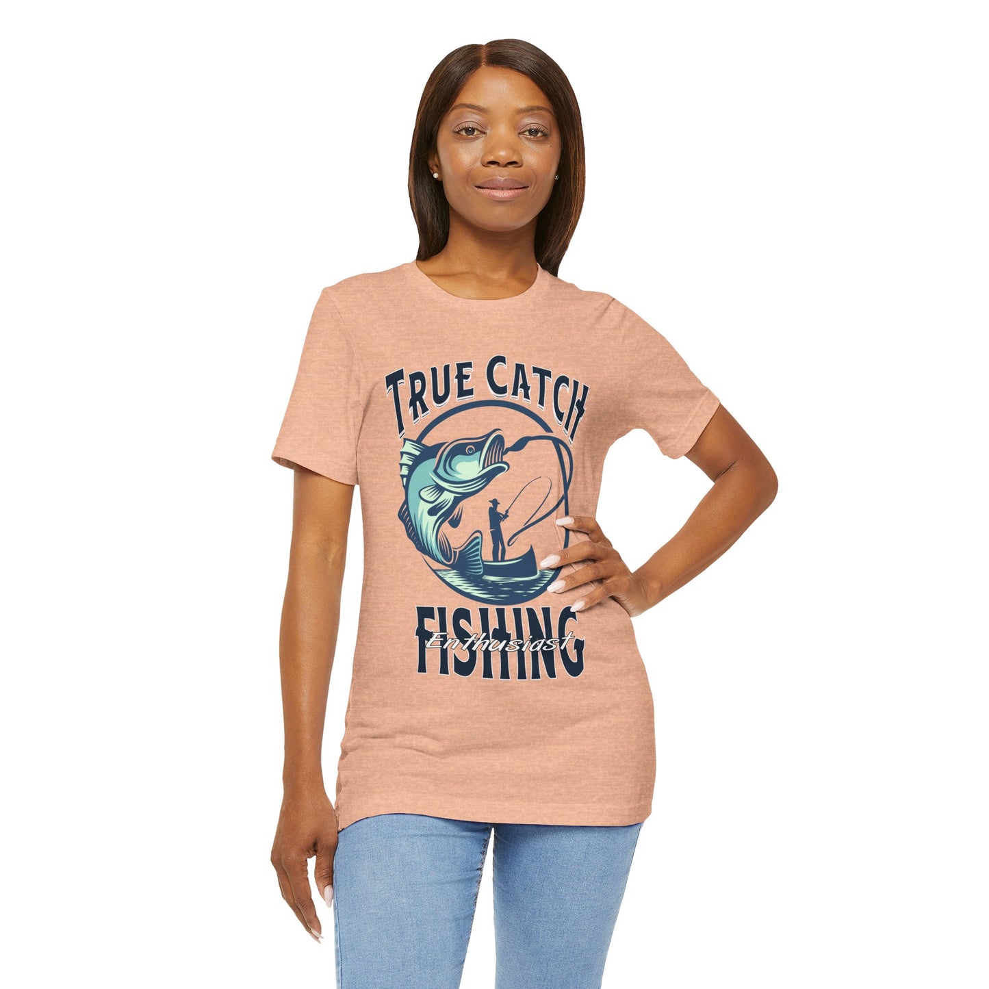 True Catch Fishing Enthusiast T-Shirt