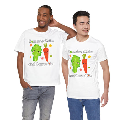 Romaine Calm and Carrot On T-Shirt