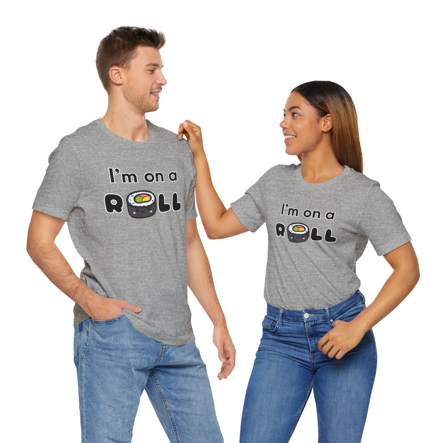 I'm on a (Sushi) Roll T-Shirt