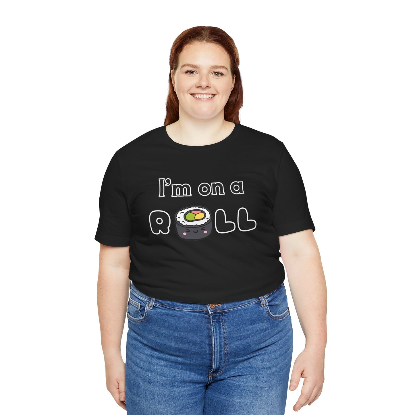 I'm on a (Sushi) Roll T-Shirt