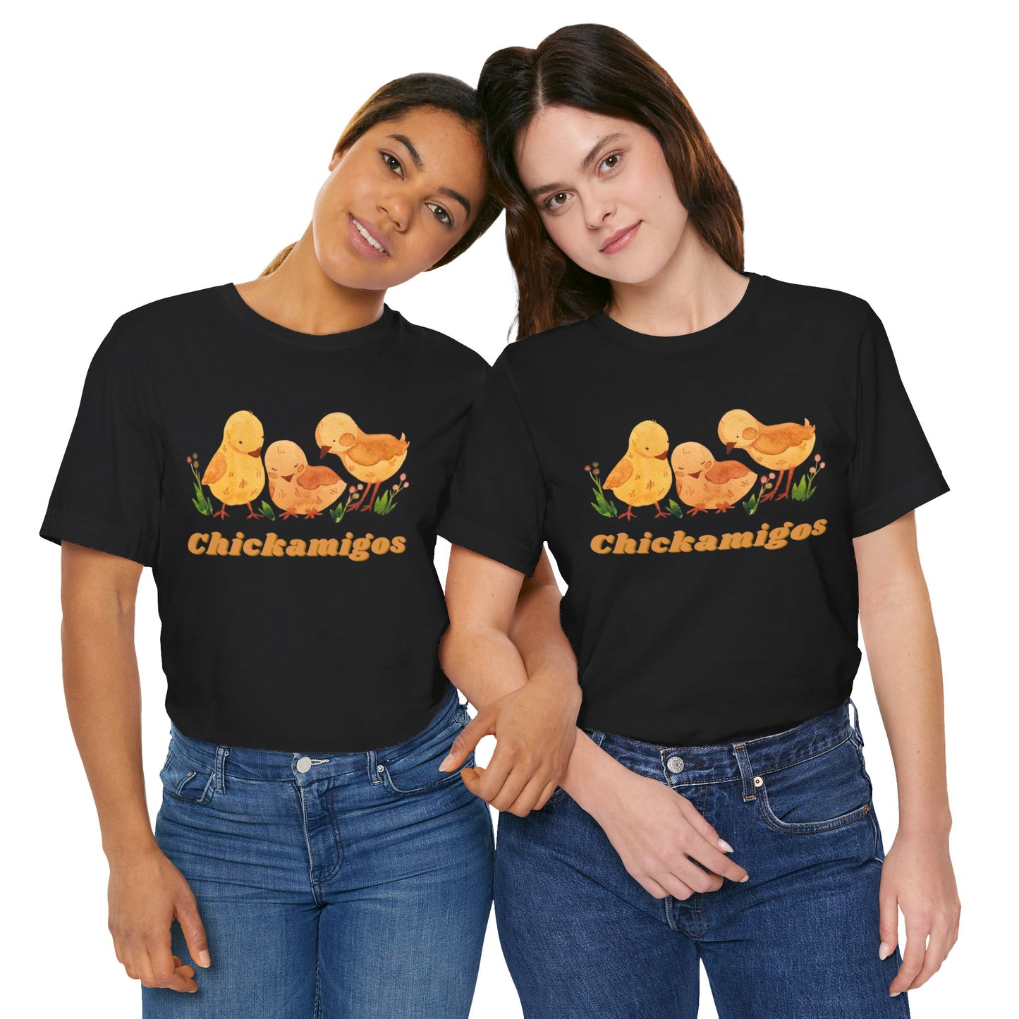 Chickamigos T-Shirt