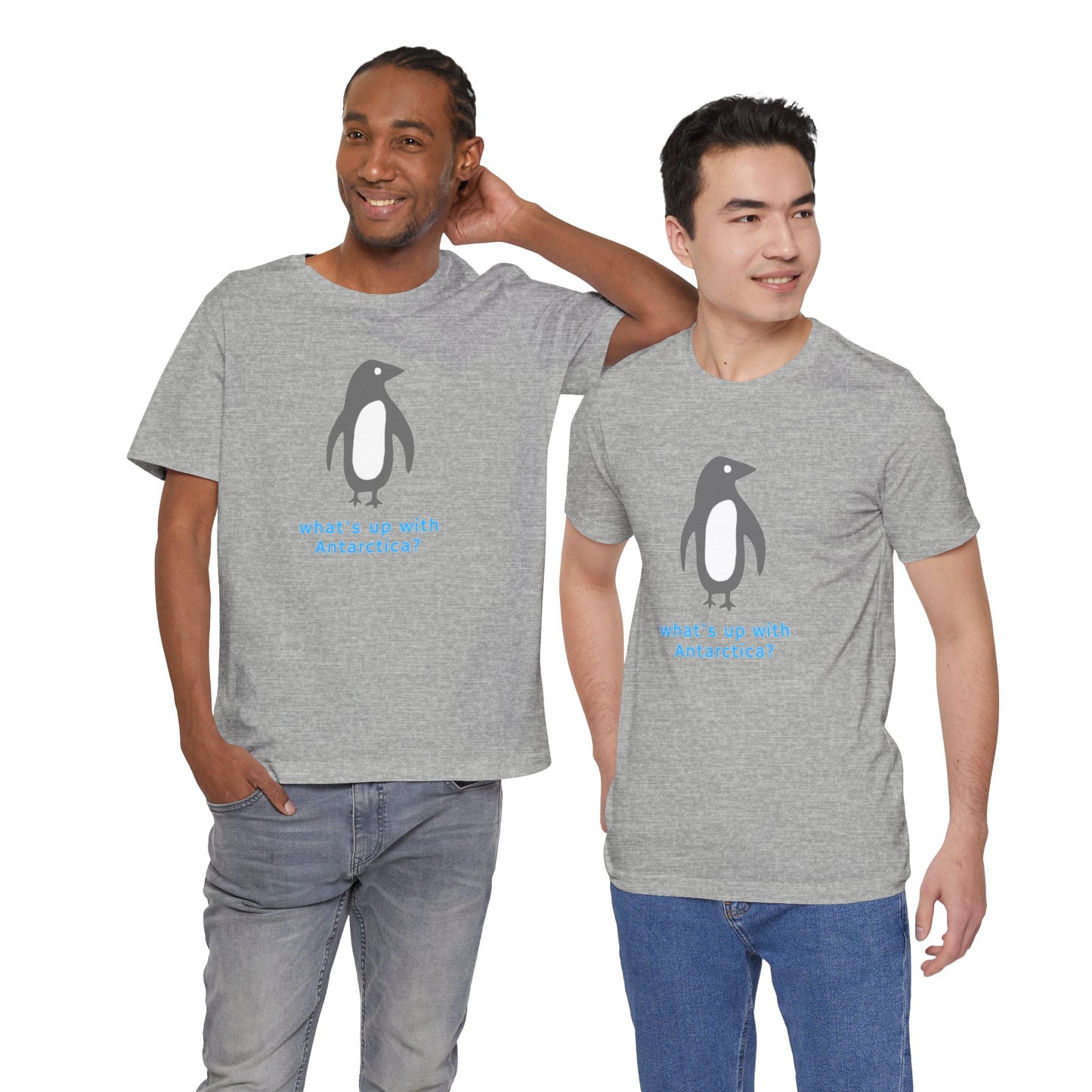 What's Up with Antarctica? T-Shirt