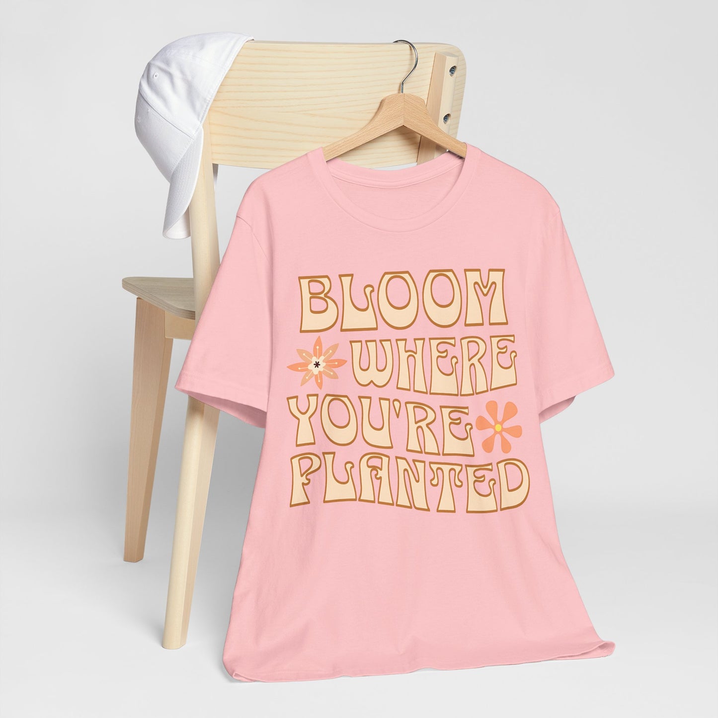 Bloom Where You're Planted T-Shirt