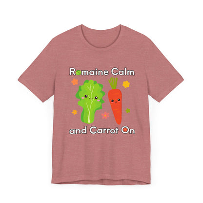 Romaine Calm and Carrot On T-Shirt