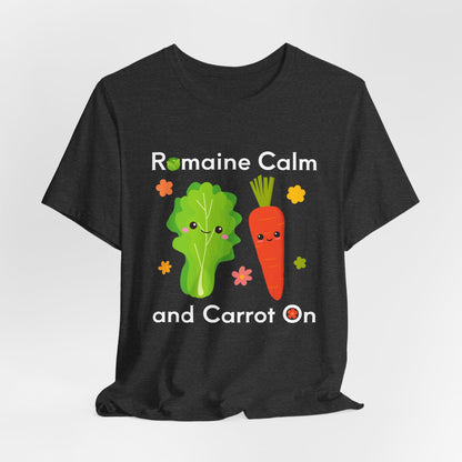 Romaine Calm and Carrot On T-Shirt