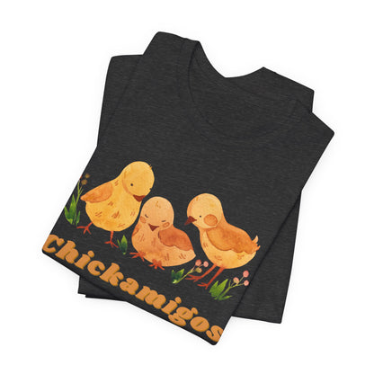 Chickamigos T-Shirt