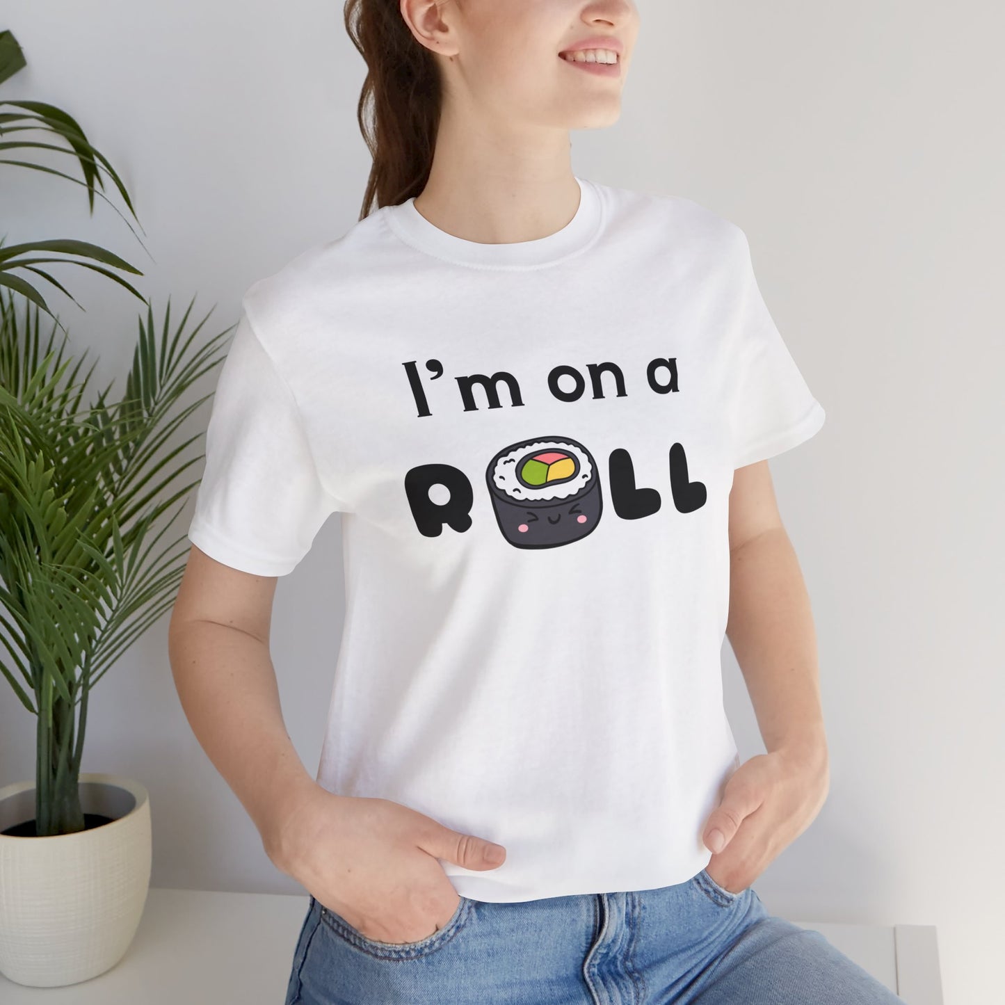 I'm on a (Sushi) Roll T-Shirt