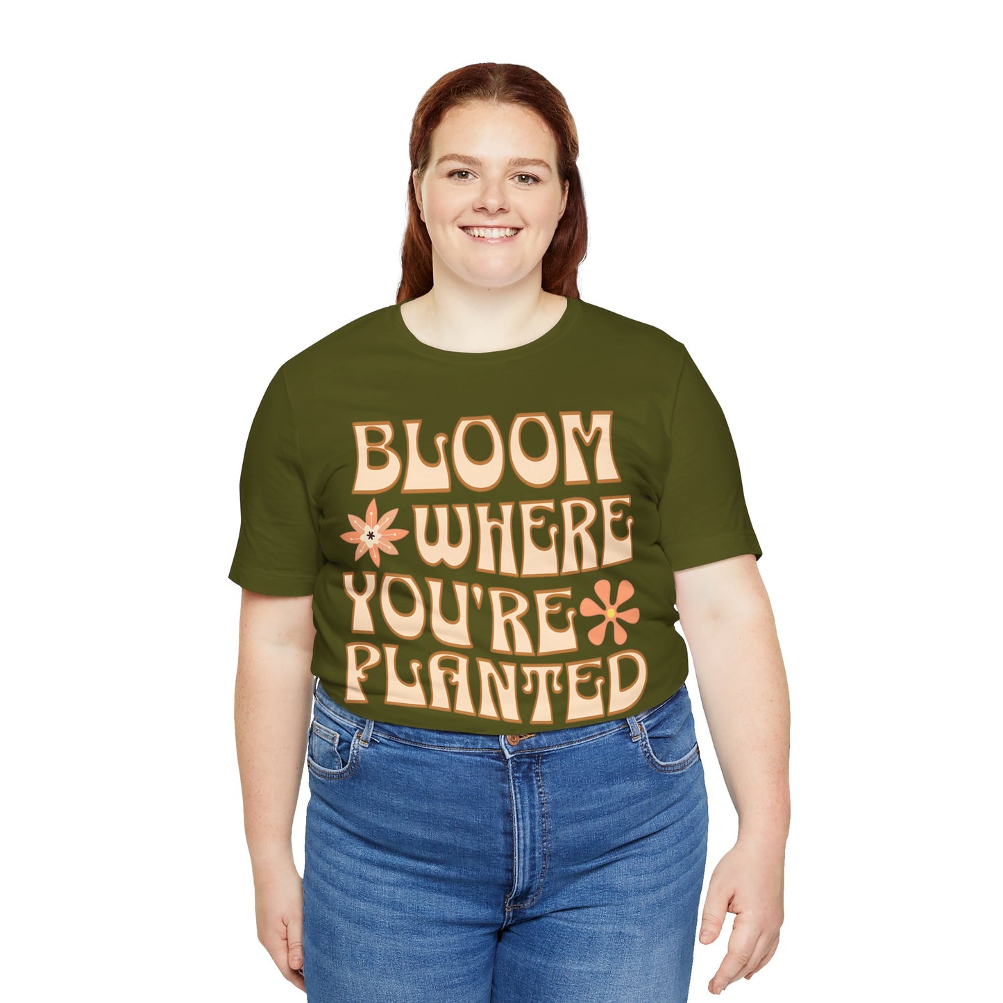 Bloom Where You're Planted T-Shirt