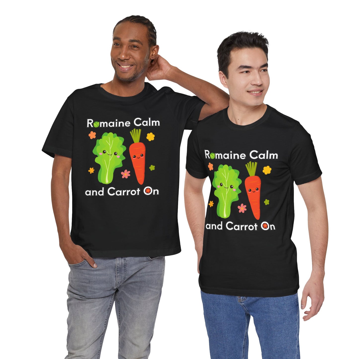 Romaine Calm and Carrot On T-Shirt