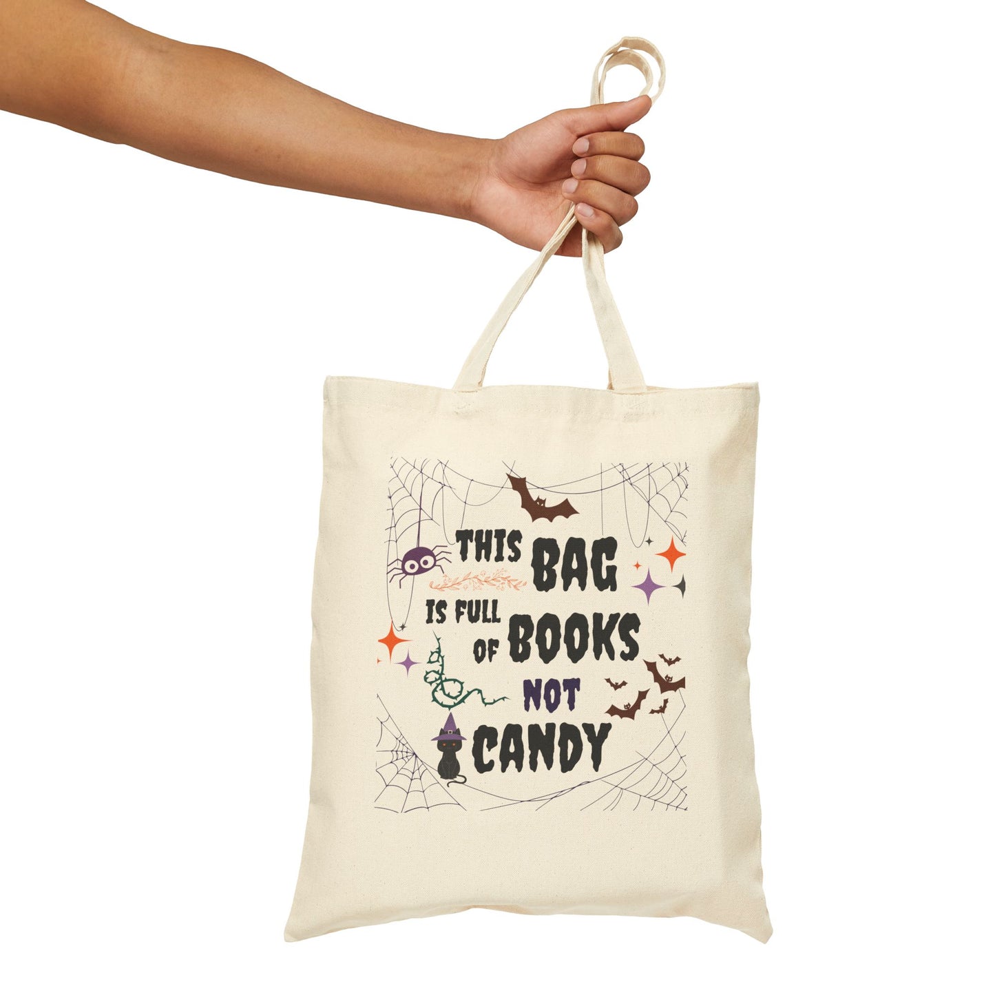 Spooky Web This Bag is Full of Books Not Candy Funny Halloween Trick or Treat Bag Cotton Canvas Tote Bag