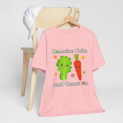 Romaine Calm and Carrot On T-Shirt