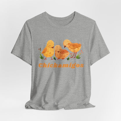 Chickamigos T-Shirt