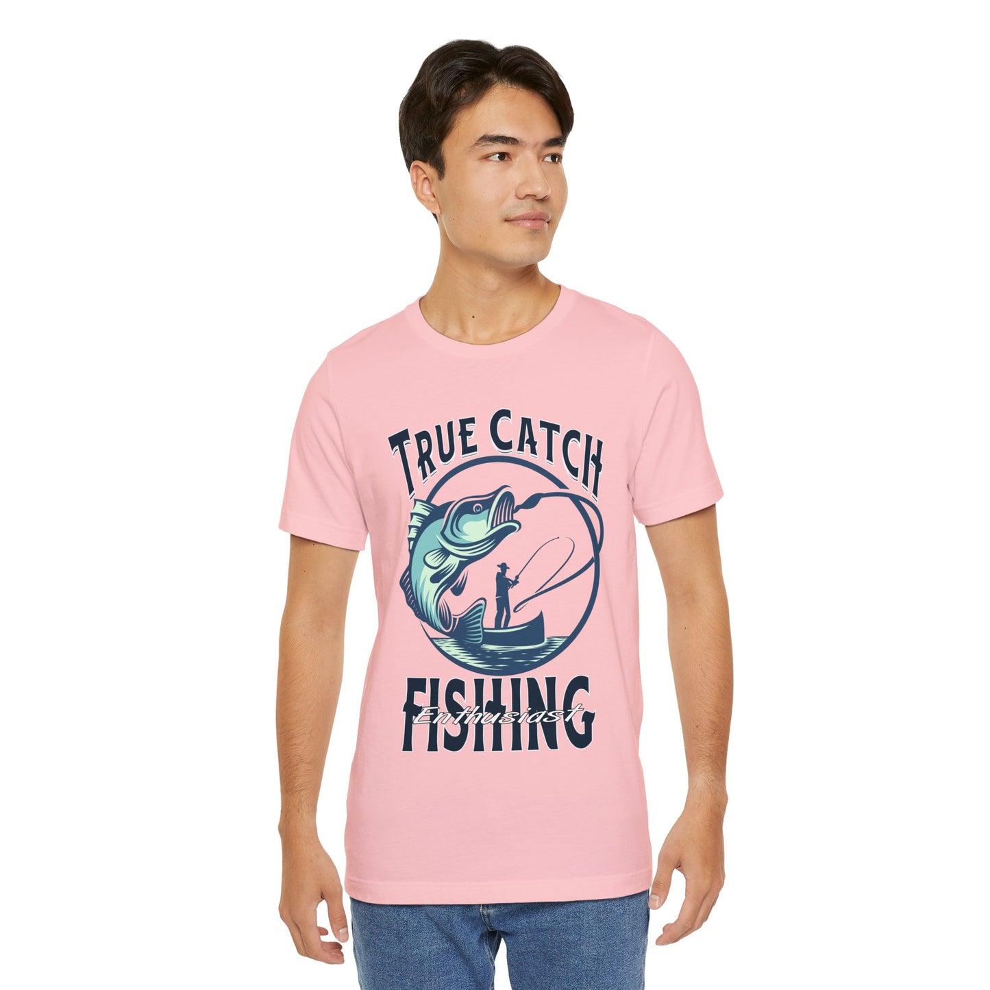 True Catch Fishing Enthusiast T-Shirt