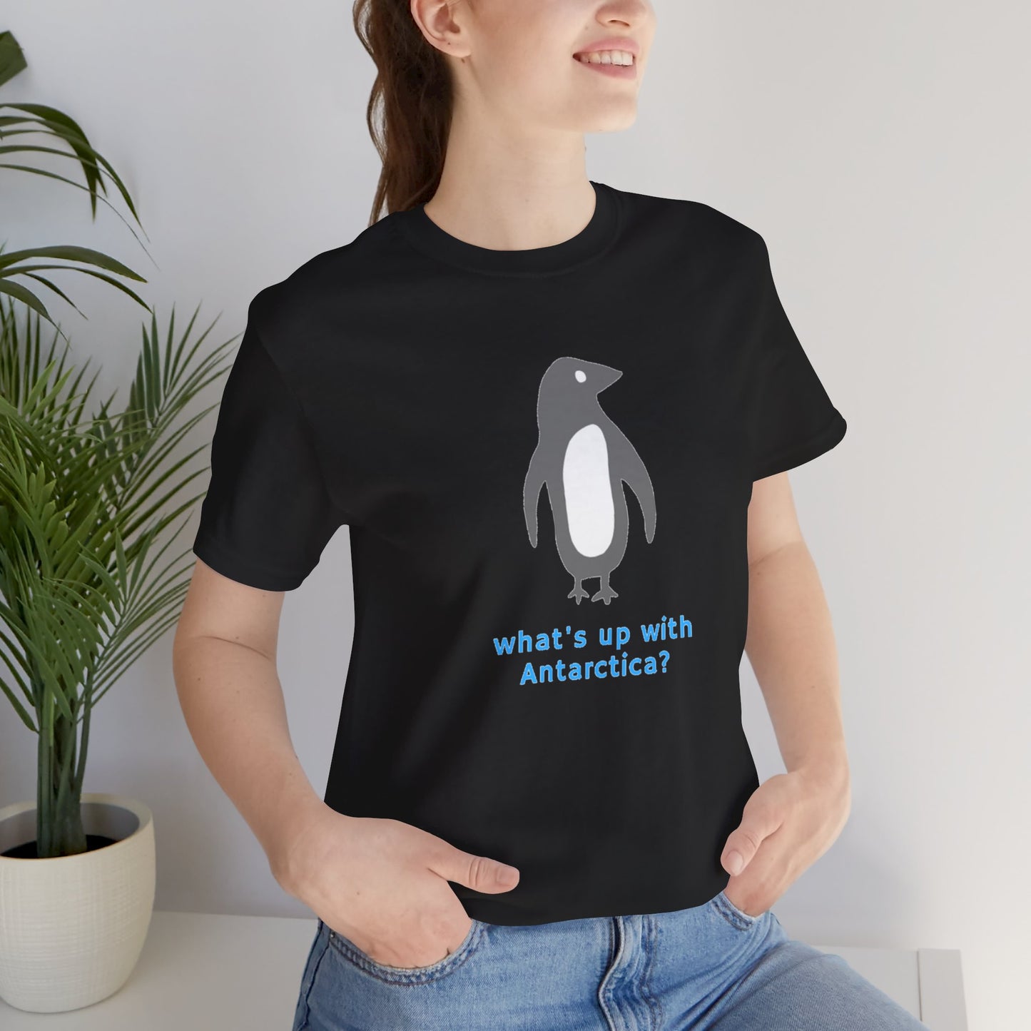 What's Up with Antarctica? T-Shirt