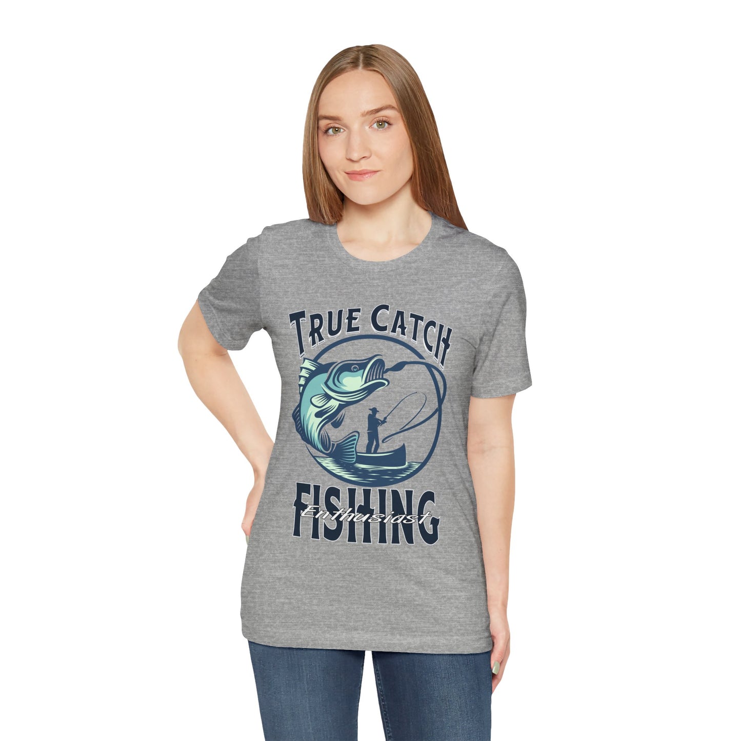 True Catch Fishing Enthusiast T-Shirt