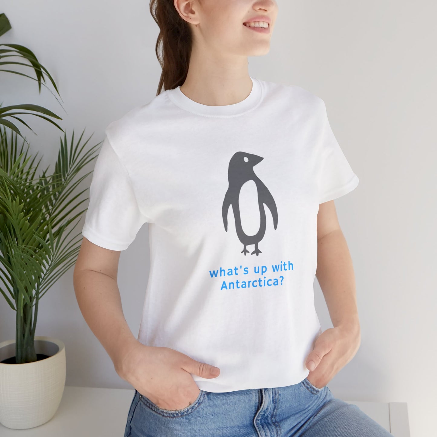 What's Up with Antarctica? T-Shirt