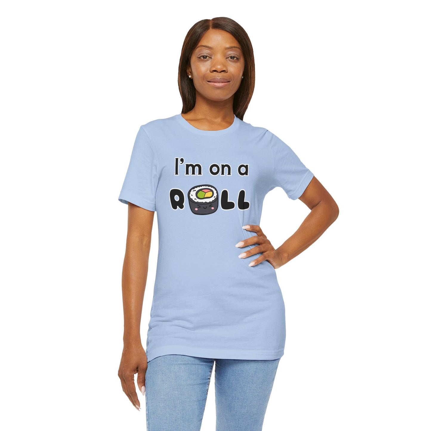 I'm on a (Sushi) Roll T-Shirt