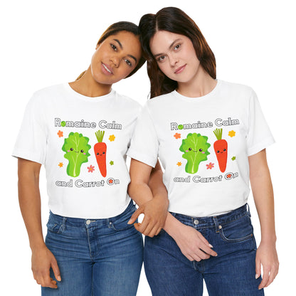 Romaine Calm and Carrot On T-Shirt