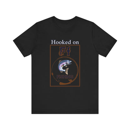 Hooked on Fishing T-Shirt