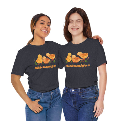 Chickamigos T-Shirt