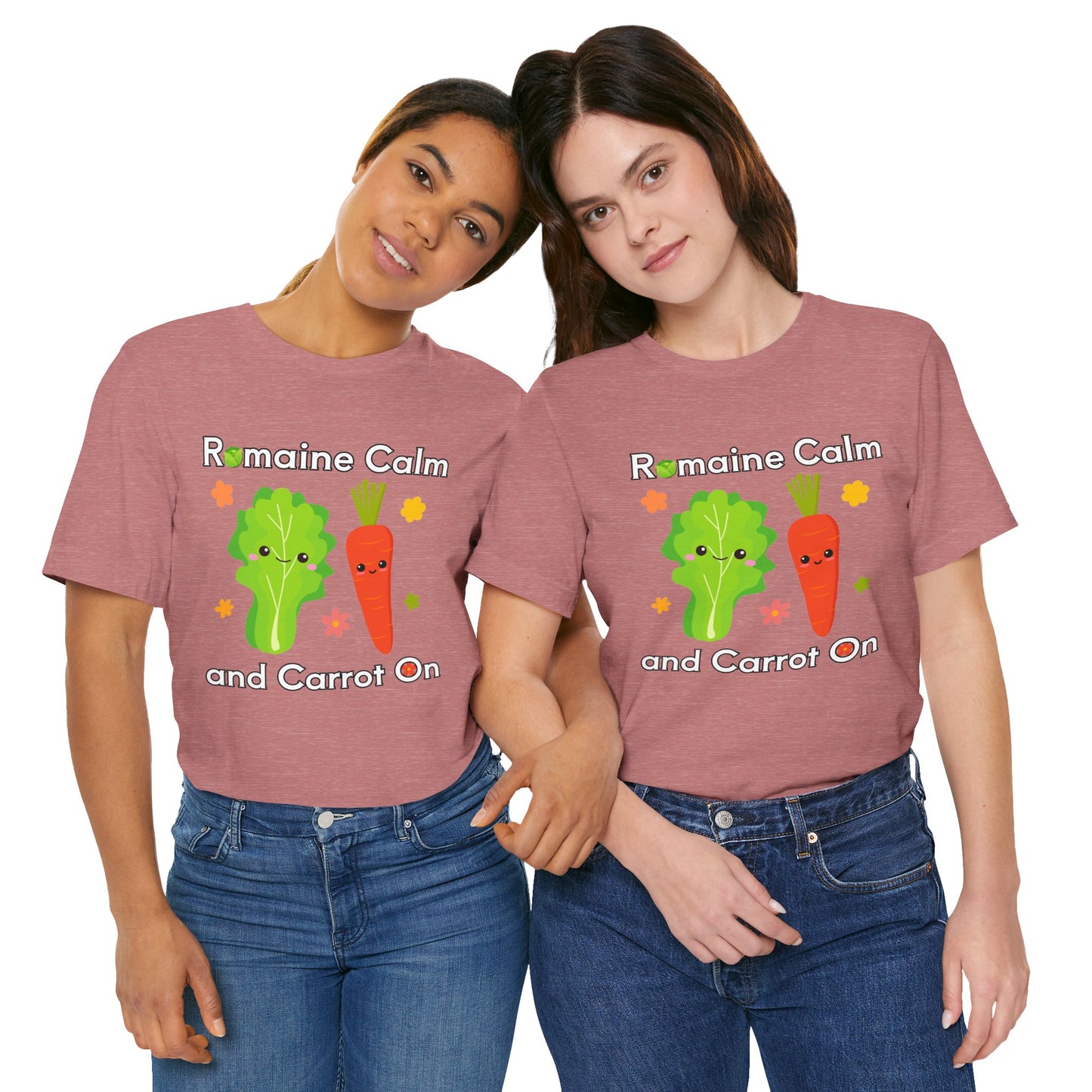 Romaine Calm and Carrot On T-Shirt