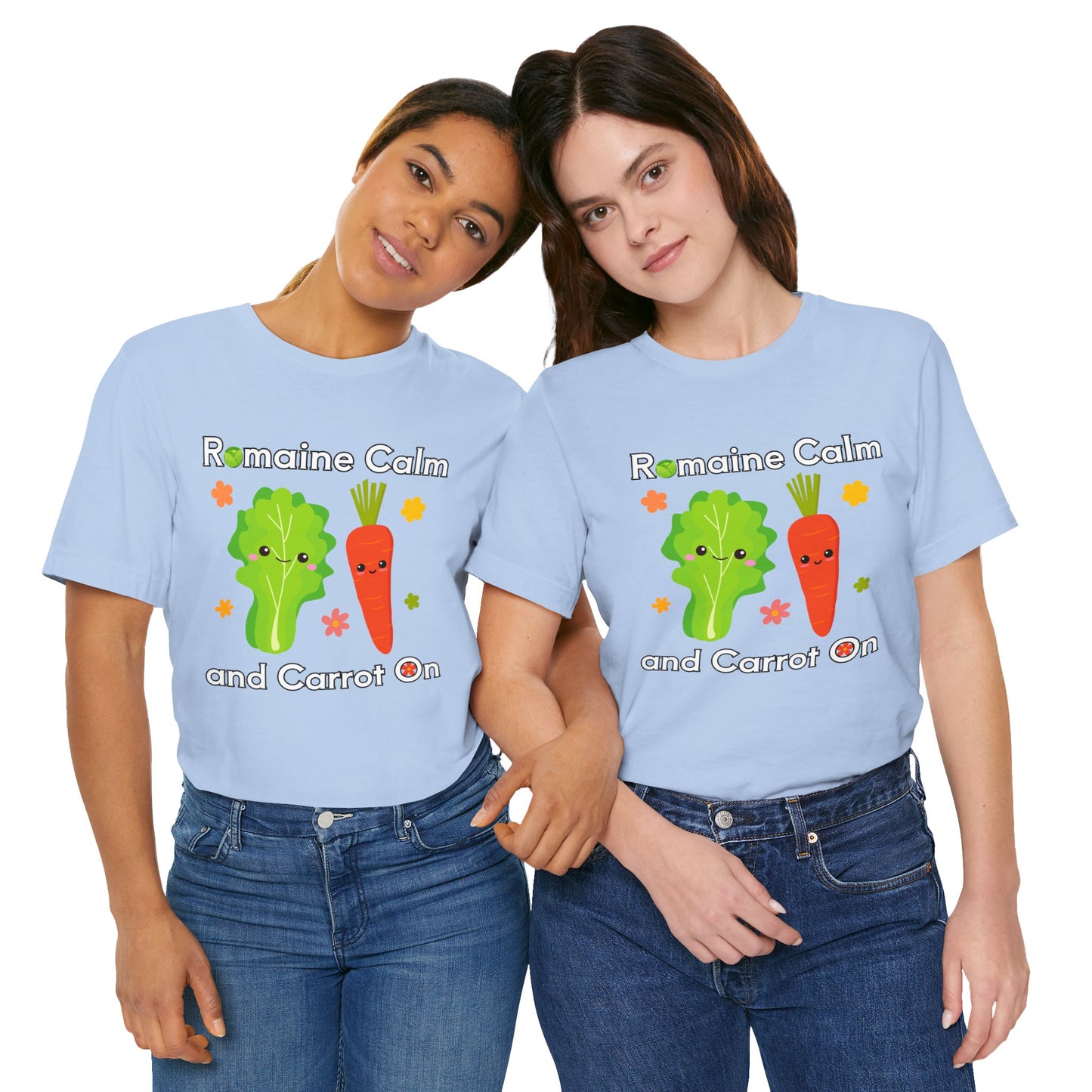 Romaine Calm and Carrot On T-Shirt