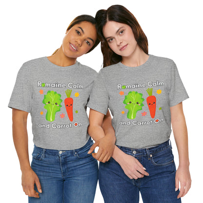 Romaine Calm and Carrot On T-Shirt