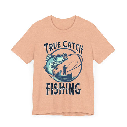 True Catch Fishing Enthusiast T-Shirt