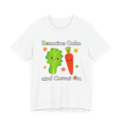 Romaine Calm and Carrot On T-Shirt