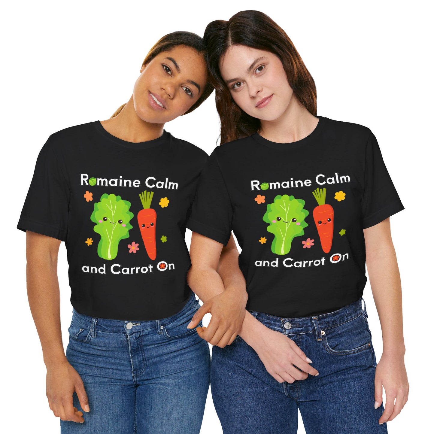 Romaine Calm and Carrot On T-Shirt