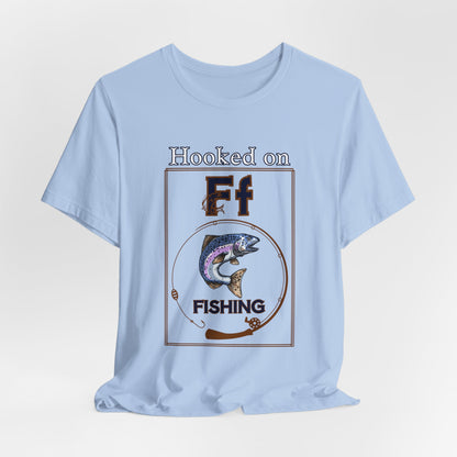 Hooked on Fishing T-Shirt